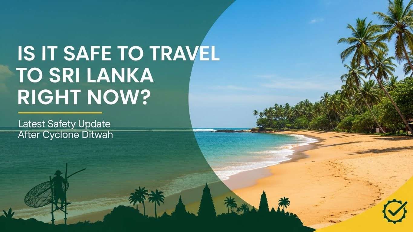 Is It Safe to Travel to Sri Lanka Right Now? Latest Update 
